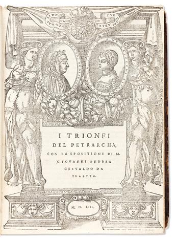 Petrarch, Francesco (1304-1374) Il Petrarcha con la Spositione di M. Giovanni Andrea Gesualdo. I Trionfi del Petrarca, con la sposition